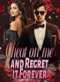 Cheat on me and Regret it Forever cover