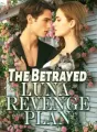 The Betrayed Luna Revenge Plan cover