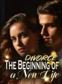 Divorce: The Beginning of a New Life cover