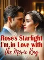 Rose's Starlight: I'm in Love with the Movie King cover