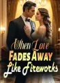 When Love Fades Away Like Fireworks cover