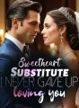 Sweetheart Substitute: I never gave up loving you cover