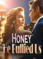 Honey, He Bullied Us cover