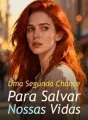 Uma Segunda Chance Para Salvar Nossas Vidas cover