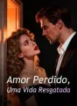 Amor Perdido, Uma Vida Resgatada cover