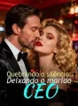 Quebrando o silêncio: Deixando o marido CEO cover