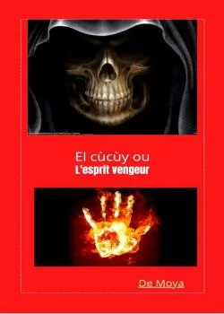 El cùcùy ou l'esprit vengeur