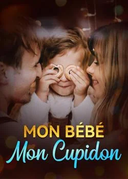 Mon bébé, mon Cupidon