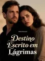 Destino Escrito em Lágrimas cover