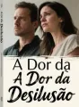 A Dor da Desilusão cover