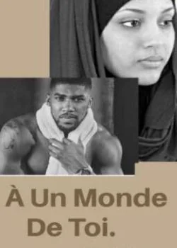 À un monde de toi 