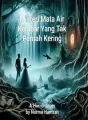 Misteri Mata Air Kembar Yang Tak Pernah Kering cover