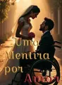 Uma Mentira por Amor   cover