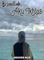 Bismillah, Aku Ikhlas cover