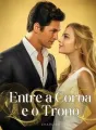 Entre a Coroa e o Trono cover