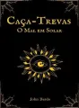 Caça-Trevas: O Mal em Solar cover