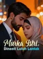 Murka Istri, Dinasti Luluh Lantak cover