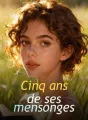 Cinq ans de ses mensonges cover