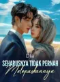 Dia Seharusnya Tidak Pernah Melepaskannya cover