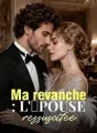 Ma revanche : L'épouse ressuscitée cover