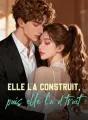 Elle l'a construit, puis elle l'a détruit cover
