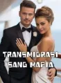 Transmigrasi Sang Mafia cover