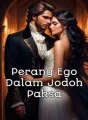 Perang Ego Dalam Jodoh Paksa cover