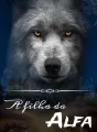 A filha da Alfa cover