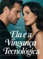 Ela e a Vingança Tecnológica cover