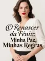 O Renascer da Fénix: Minha Paz, Minhas Regras cover