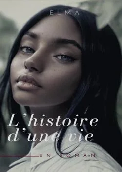 L'Histoire d'une vie
