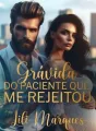 Grávida Do Paciente Que Me Rejeitou cover