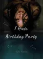 I Hate Birthday Party cover
