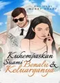 Kuhempaskan Suami Benalu dan Keluarganya cover