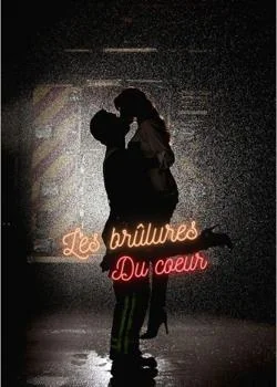 Les brûlures du cœur 