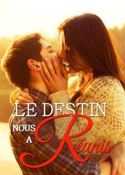 Le destin nous a réunis