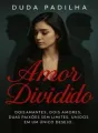 AMOR DIVIDIDO ( Amor Dividido) cover