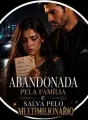 Abandonada pela família e Salva pelo Multimilionário cover