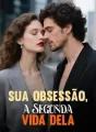 Sua Obsessão, a Segunda Vida Dela cover