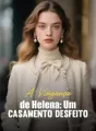 A Vingança de Helena: Um Casamento Desfeito cover