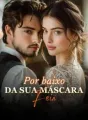 Por baixo da sua máscara feia cover