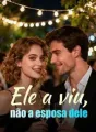 Ele a viu, não a esposa dele cover