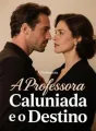 A Professora Caluniada e o Destino cover