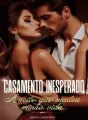 Casamento inesperado. A noite que mudou minha vida cover