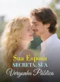 Sua Esposa Secreta, Sua Vergonha Pública cover