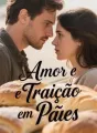 Amor e Traição em Pães cover