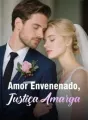 Amor Envenenado, Justiça Amarga cover