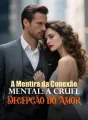 A Mentira da Conexão Mental: A Cruel Decepção do Amor cover