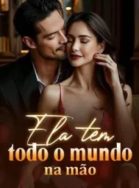 Ela tem todo o mundo na mão