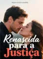 Renascida para a Justiça cover